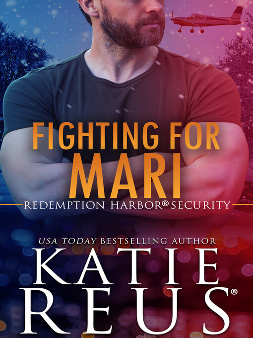 Title details for Fighting for Mari by Katie Reus - Available